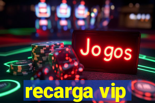 recarga vip