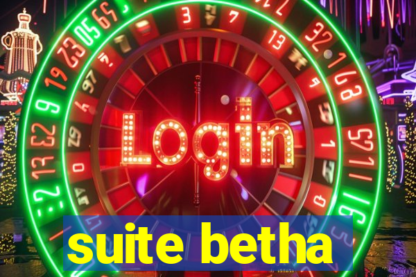 suite betha