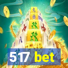 517 bet