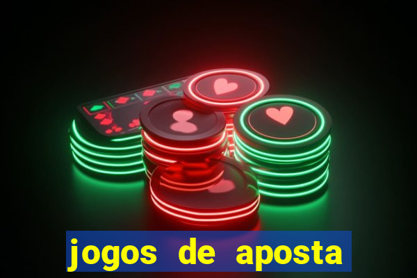 jogos de aposta mais famosos