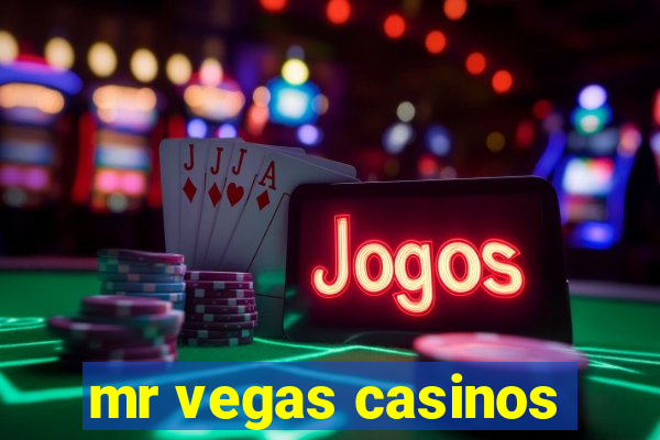 mr vegas casinos