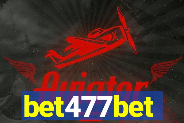 bet477bet