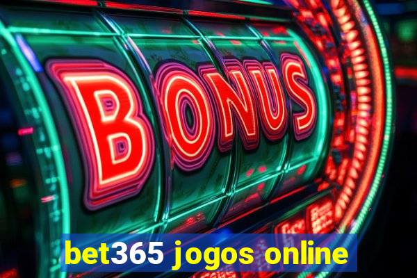 bet365 jogos online