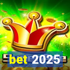 bet 2025