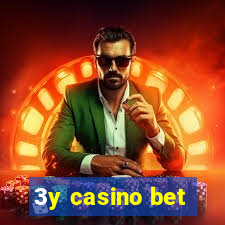 3y casino bet