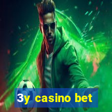 3y casino bet