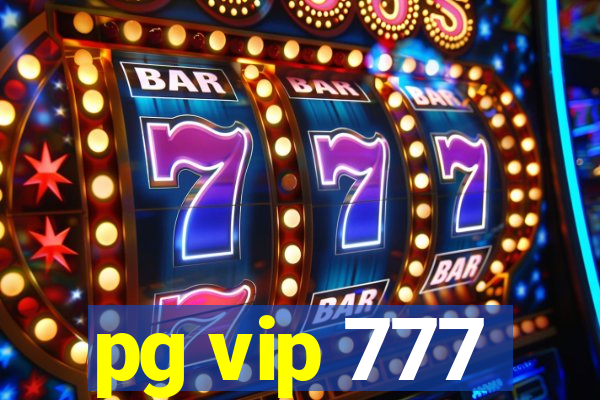 pg vip 777