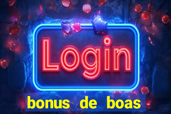 bonus de boas vindas sem deposito