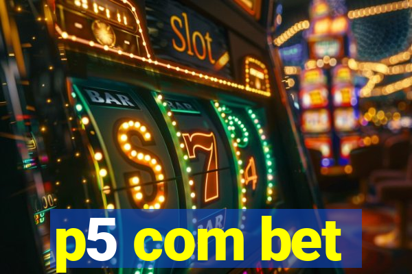 p5 com bet