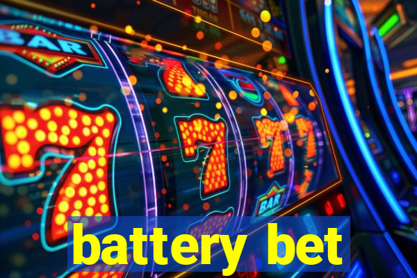 battery bet