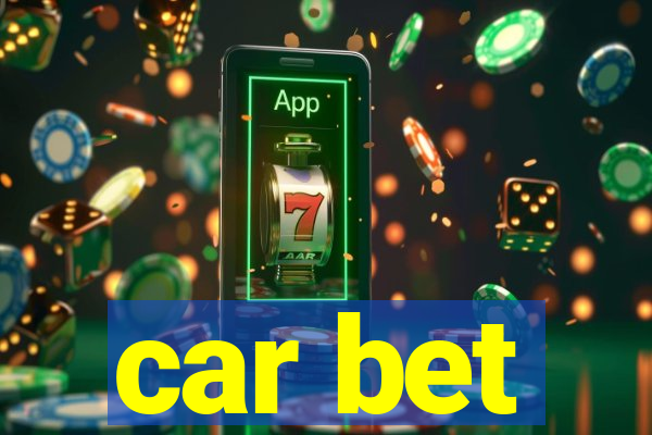 car bet