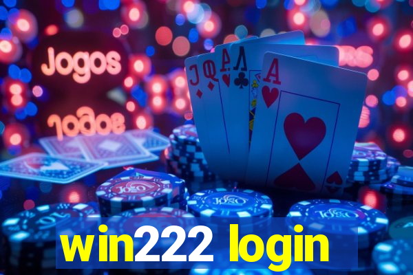 win222 login