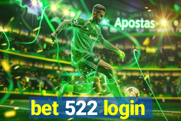 bet 522 login