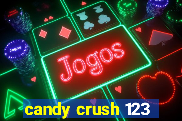 candy crush 123