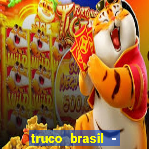 truco brasil - truco online