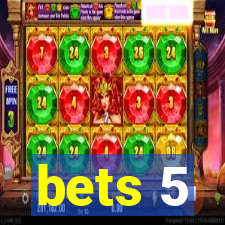 bets 5