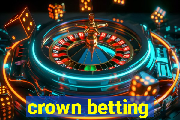 crown betting