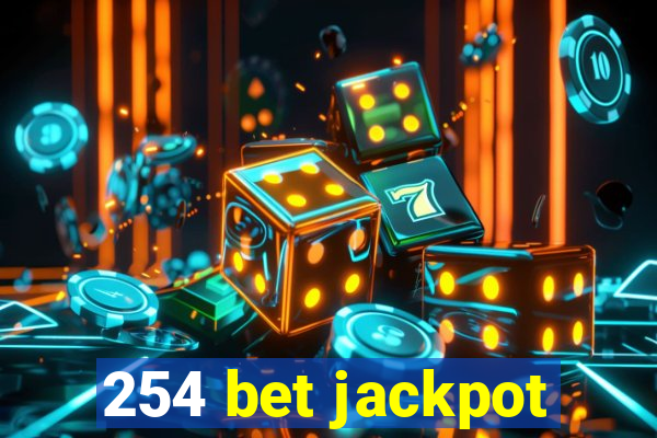 254 bet jackpot