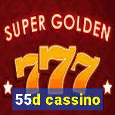 55d cassino