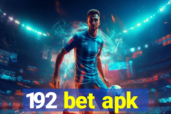 192 bet apk