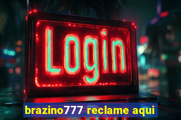 brazino777 reclame aqui