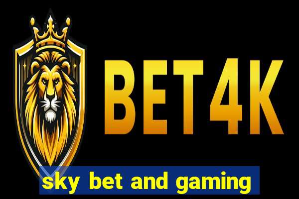 sky bet and gaming