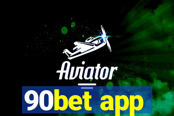 90bet app