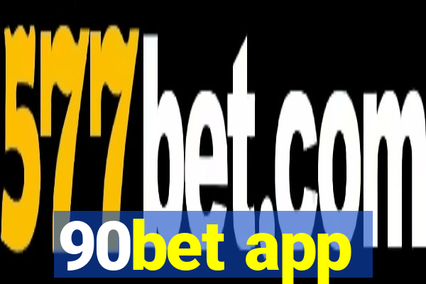 90bet app