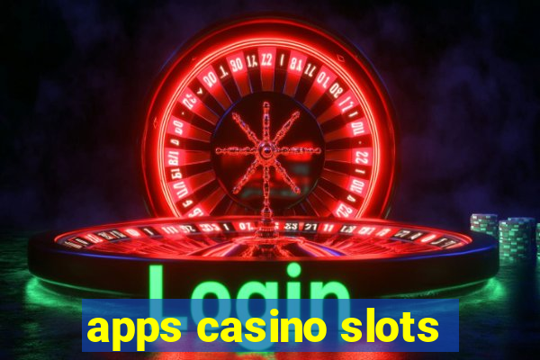 apps casino slots