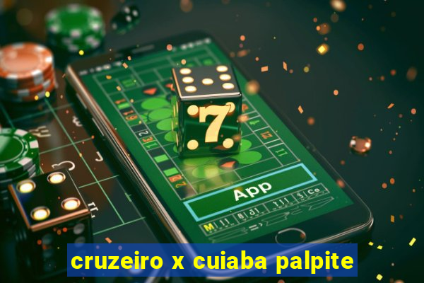 cruzeiro x cuiaba palpite