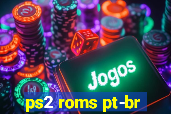 ps2 roms pt-br