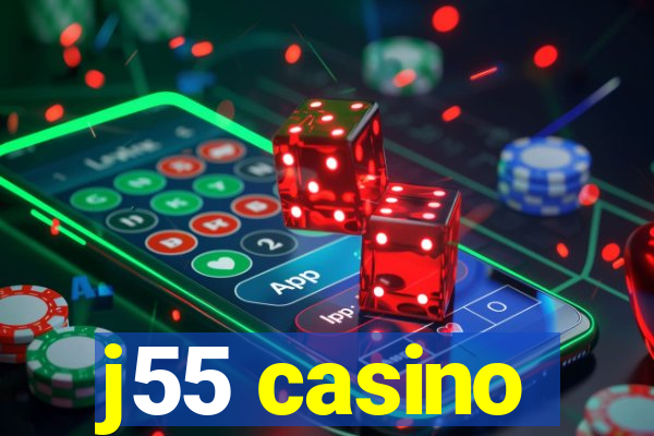 j55 casino