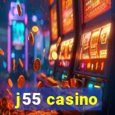 j55 casino