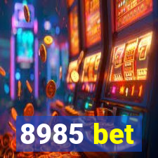 8985 bet