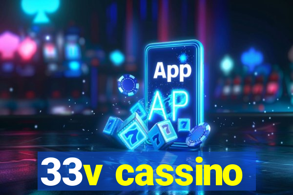 33v cassino