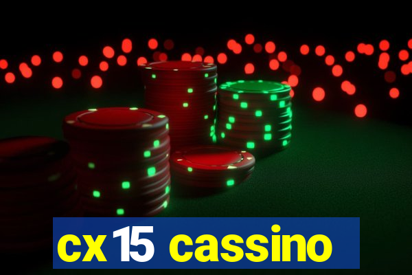 cx15 cassino