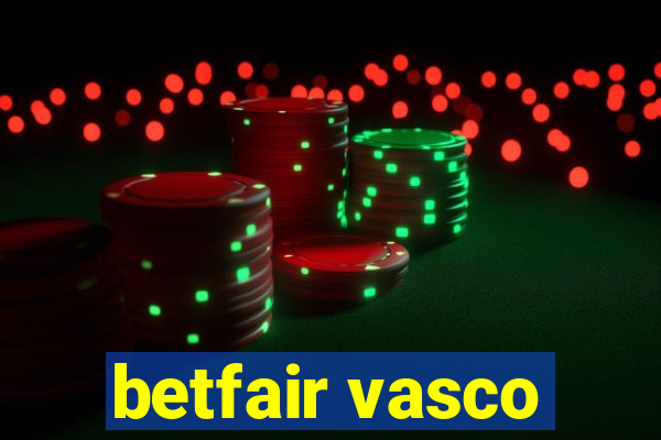 betfair vasco