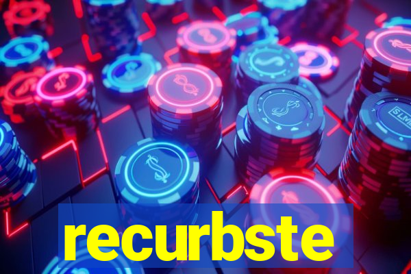 recurbste