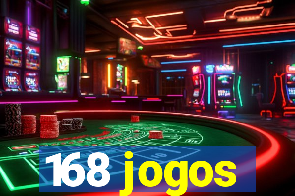 168 jogos