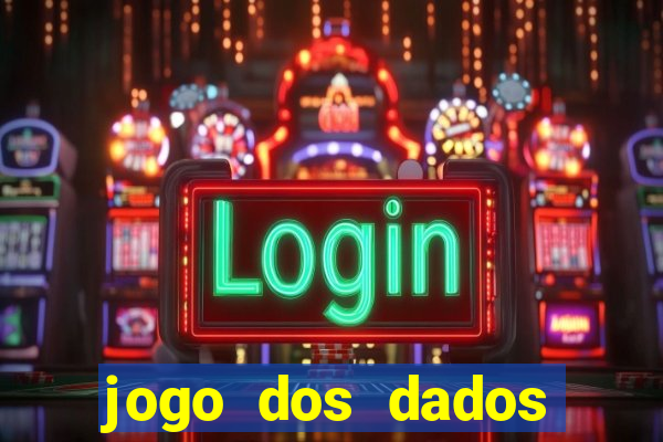 jogo dos dados aposta nome