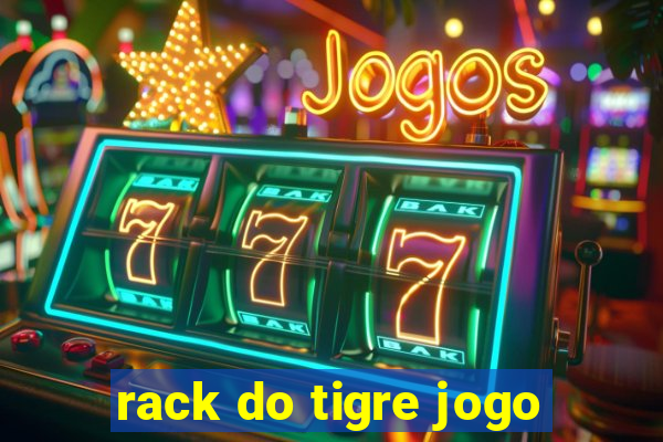 rack do tigre jogo