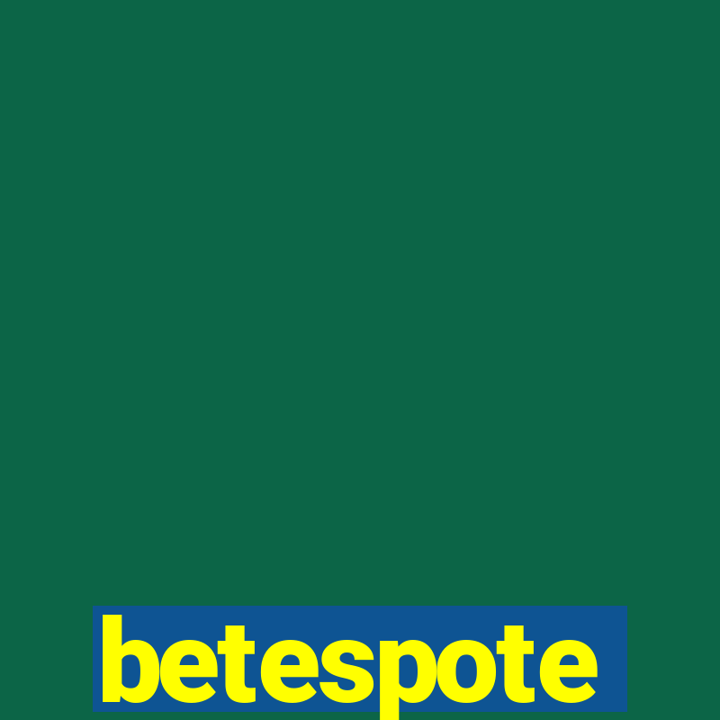 betespote