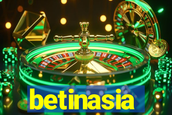 betinasia