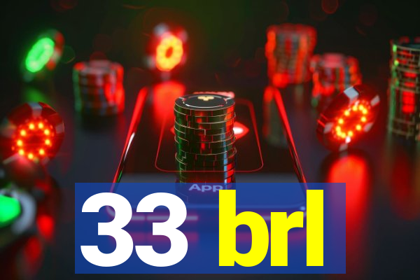 33 brl