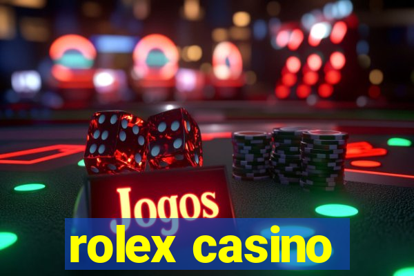 rolex casino