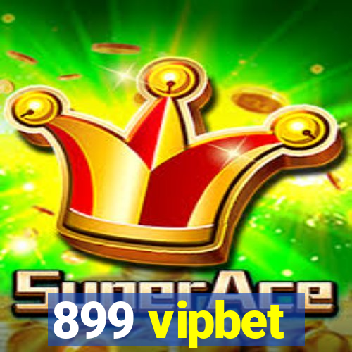 899 vipbet