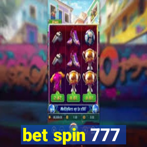 bet spin 777