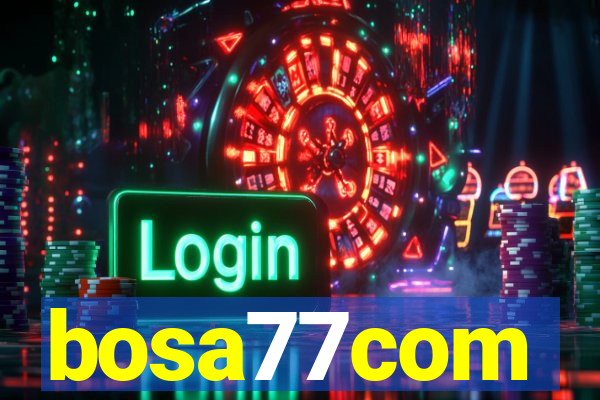 bosa77com