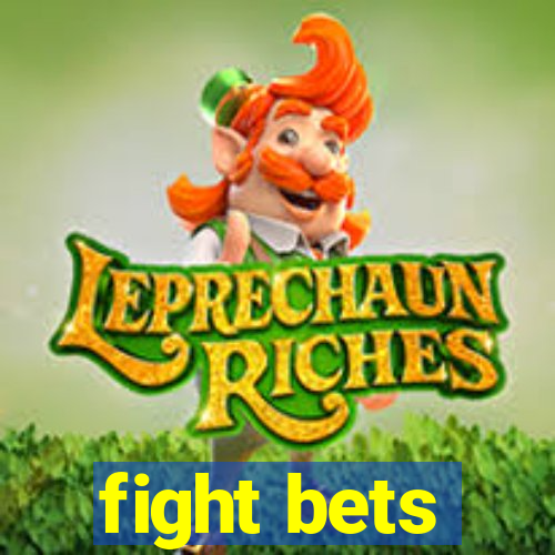 fight bets