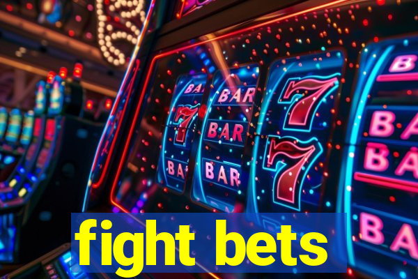 fight bets